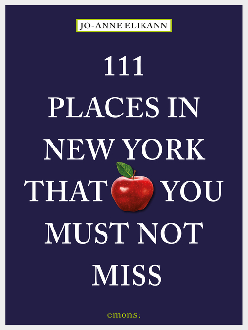 Title details for 111 Places in New York that you must not miss by Jo-anne Elikann - Wait list